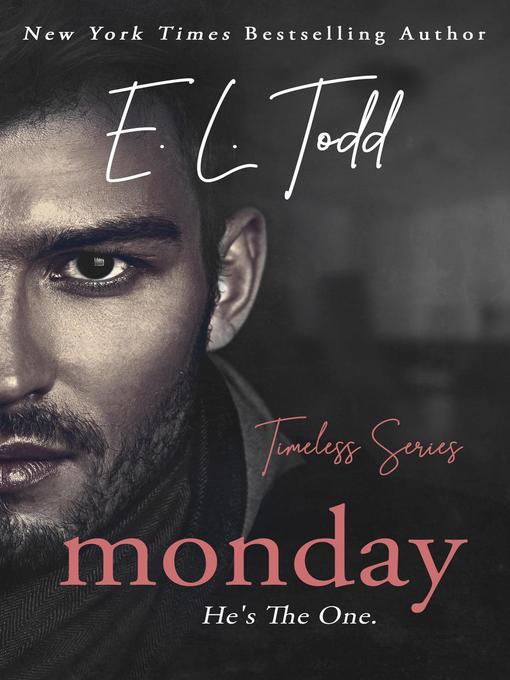 Title details for Monday by E. L. Todd - Available